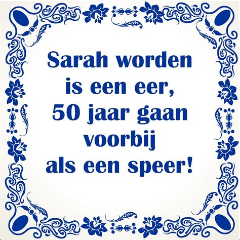 50 jaar vrouw grappige teksten|Leuke Sarah Spreuken, grappige teksten vrouwen 50 jaar worden